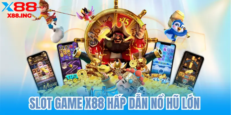 X88 – Nền Tảng Cá Cược Uy Tín Đăng Ký Nhận 88k Game Bài X88 Cực Cuốn Thưởng Khủng