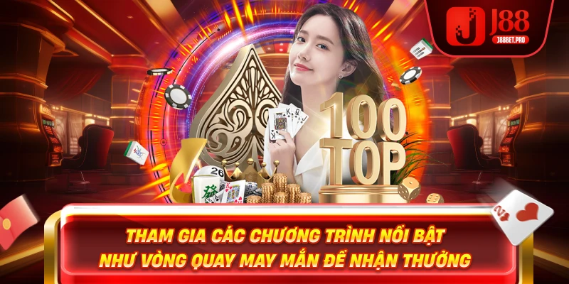 J88 Khuyến Mãi Đăng Ký Tặng Tiền 2026 Tham gia các chương trình j88 khuyến mãi nhận về 888k